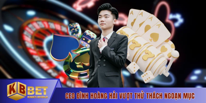 CEO Đình Hoàng Hải vượt thử thách ngoạn mục