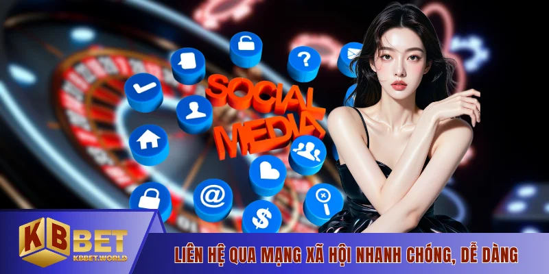 Liên hệ qua mạng xã hội nhanh chóng, dễ dàng