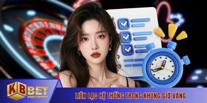 Liên lạc hệ thống trong khung giờ vàng