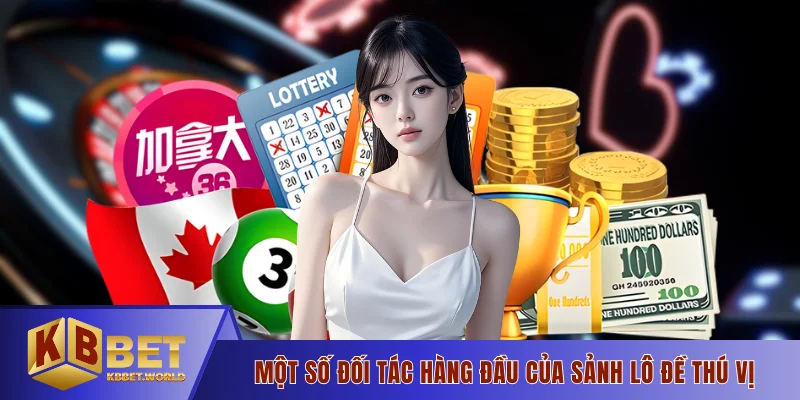 Một số đối tác hàng đầu của sảnh lô đề thú vị