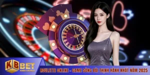 Roulette Online - Game Sòng Bài Thịnh Hành Nhất Năm 2025